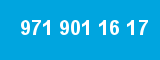 971 901 16 17